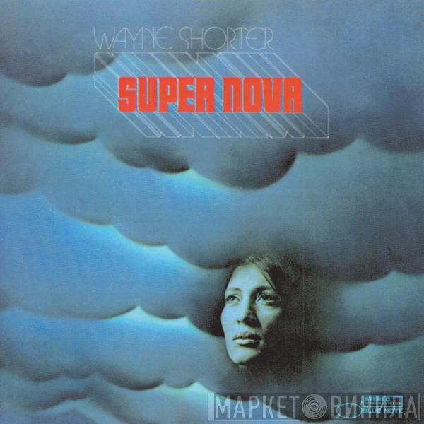  Wayne Shorter  - Super Nova