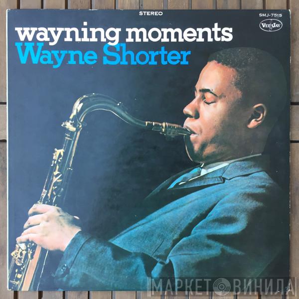  Wayne Shorter  - Wayning Moments