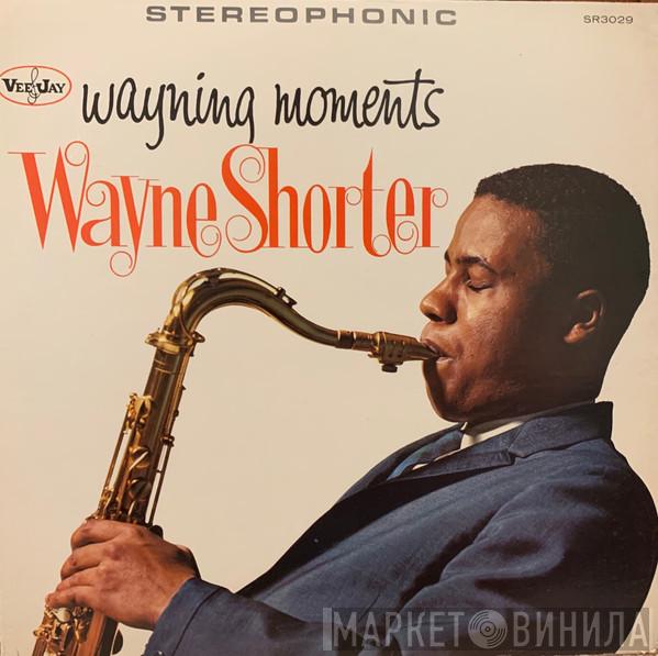  Wayne Shorter  - Wayning Moments