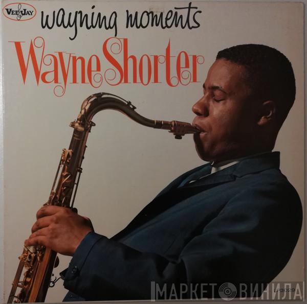  Wayne Shorter  - Wayning Moments