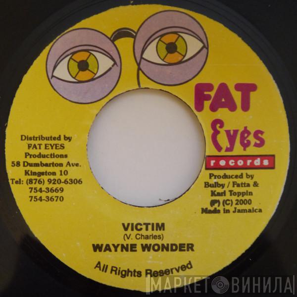 Wayne Wonder - Victim