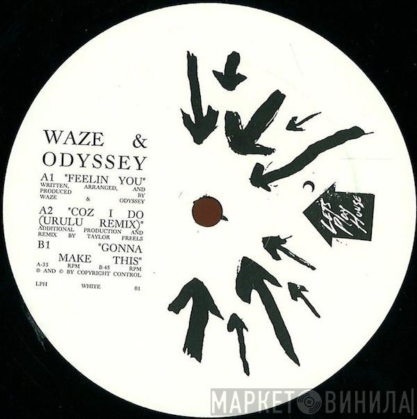 Waze & Odyssey - Feelin You