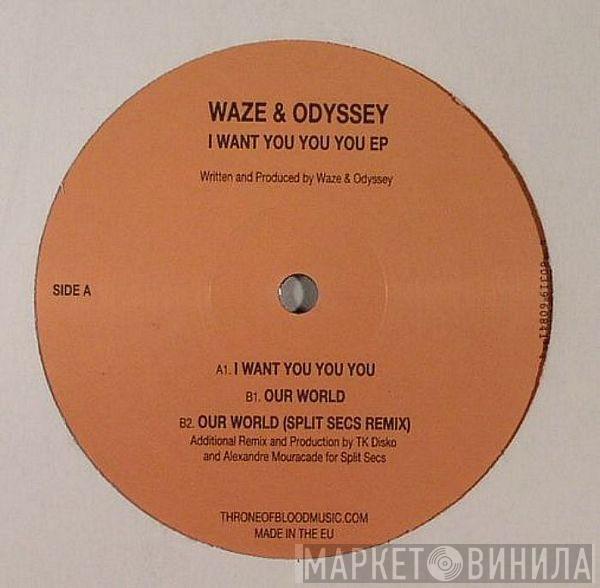 Waze & Odyssey - I Want You You You EP