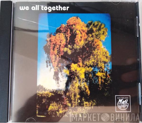  We All Together  - We All Together