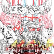 We Are Carnivores - Well-Wisher