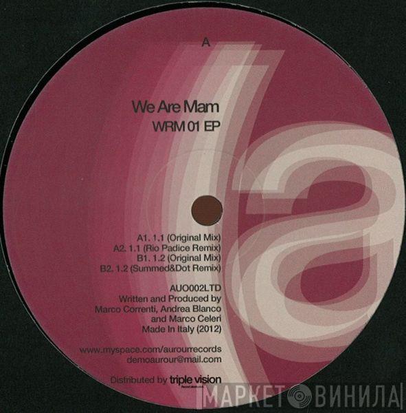 We Are Mam - WRM 01 EP
