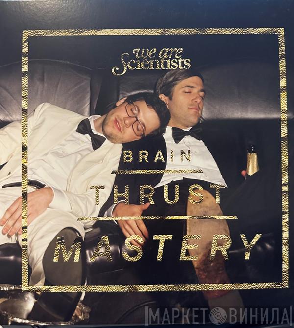 We Are Scientists - Brain Thrust Mastery