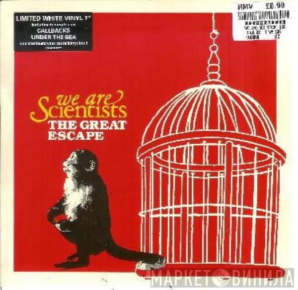  We Are Scientists  - The Great Escape