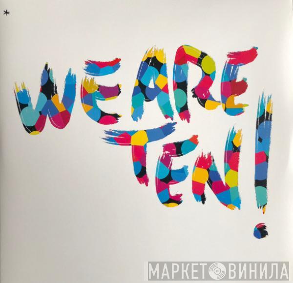  - We Are Ten!