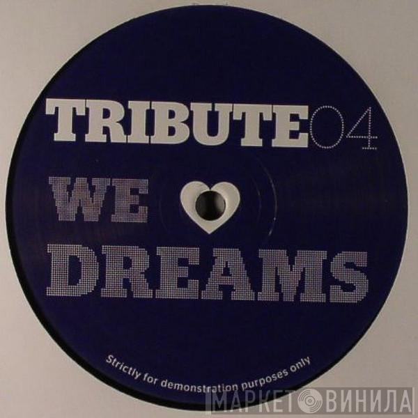  - We Love Dreams