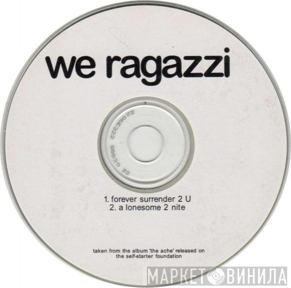 We Ragazzi - We Ragazzi
