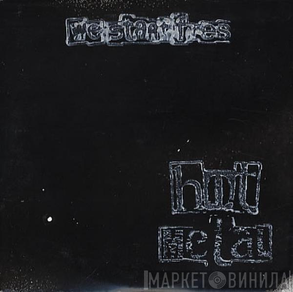 We Start Fires - Hot Metal / Hip Shake