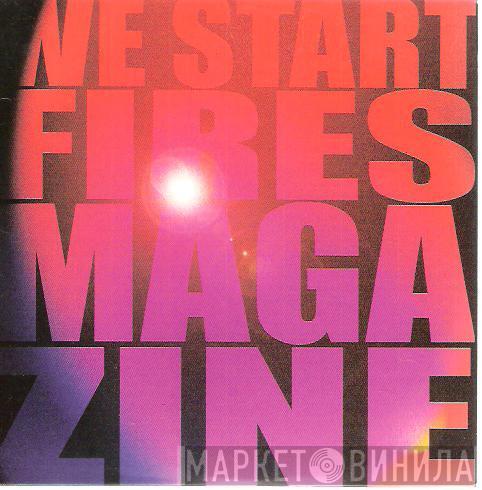 We Start Fires - Magazine