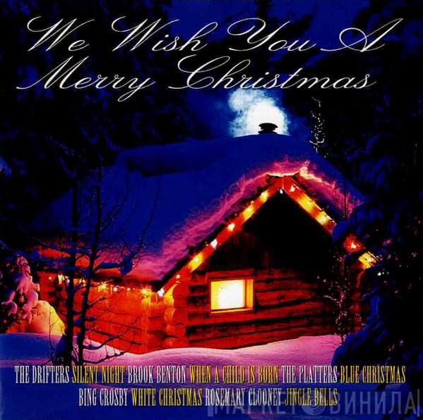  - We Wish You A Merry Christmas