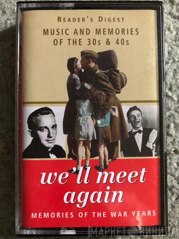  - We’ll Meet Again 2: Somebody Loves Me