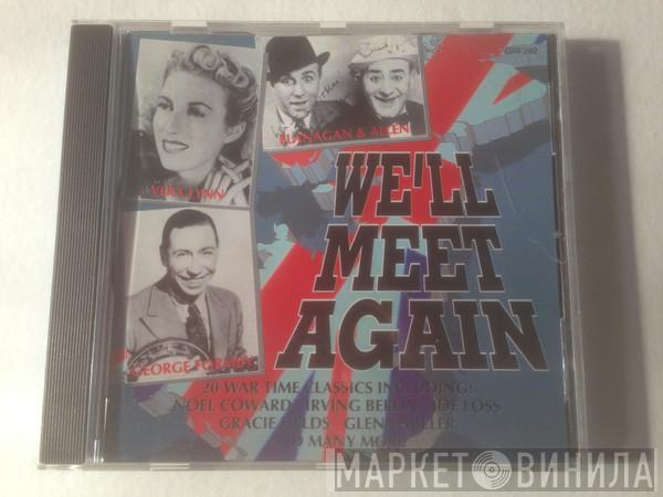  - We'll Meet Again
