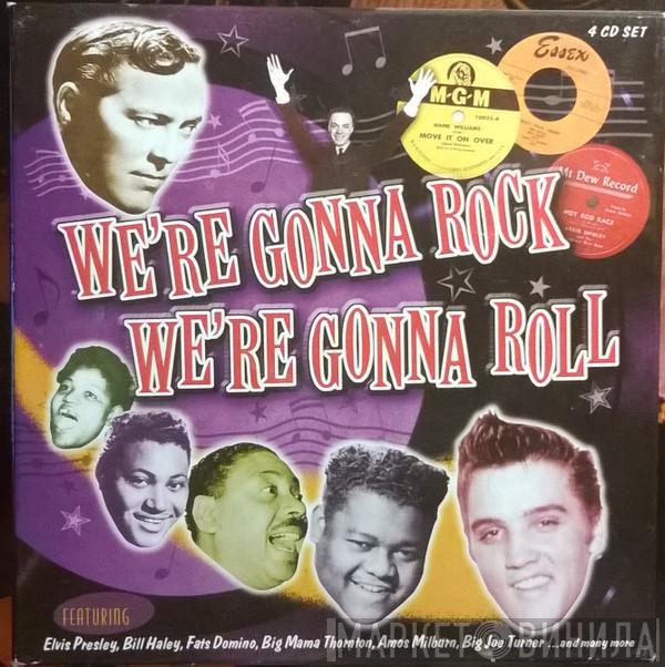  - We're Gonna Rock, We're Gonna Roll