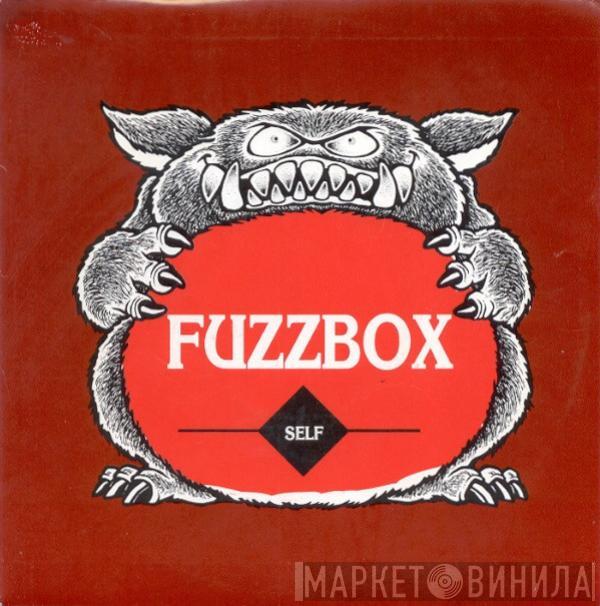 We've Got A Fuzzbox And We're Gonna Use It - Self