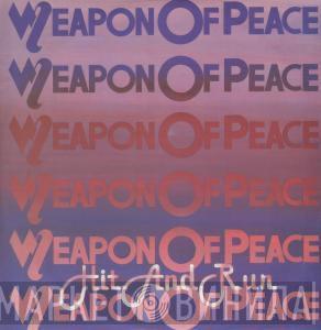 Weapon Of Peace - Hit And Run