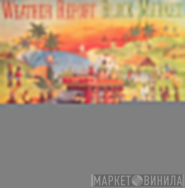 Weather Report  - Black Market