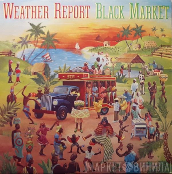  Weather Report  - Black Market