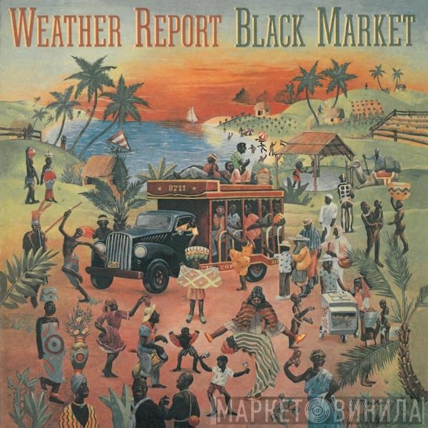  Weather Report  - Black Market