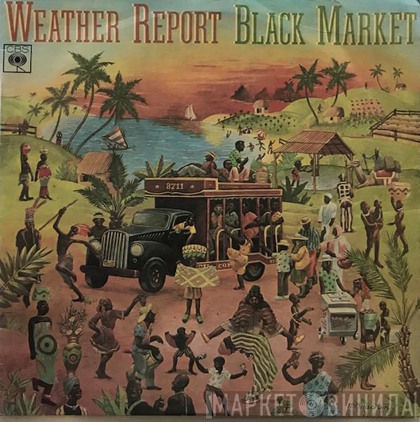  Weather Report  - Black Market