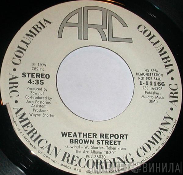 Weather Report - Brown Street
