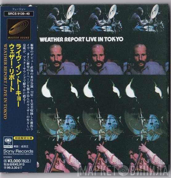  Weather Report  - Live In Tokyo