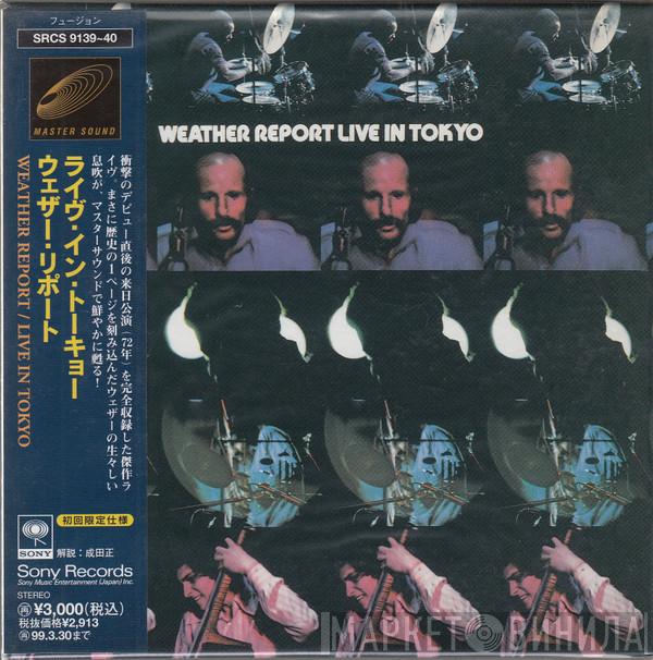  Weather Report  - Live In Tokyo