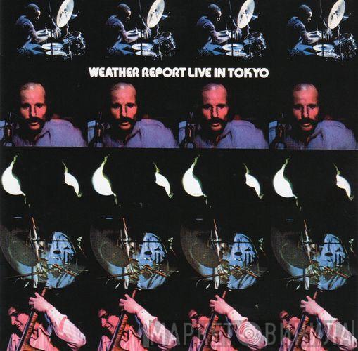  Weather Report  - Live In Tokyo