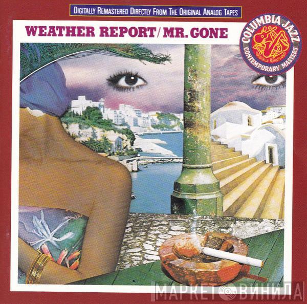 Weather Report - Mr. Gone