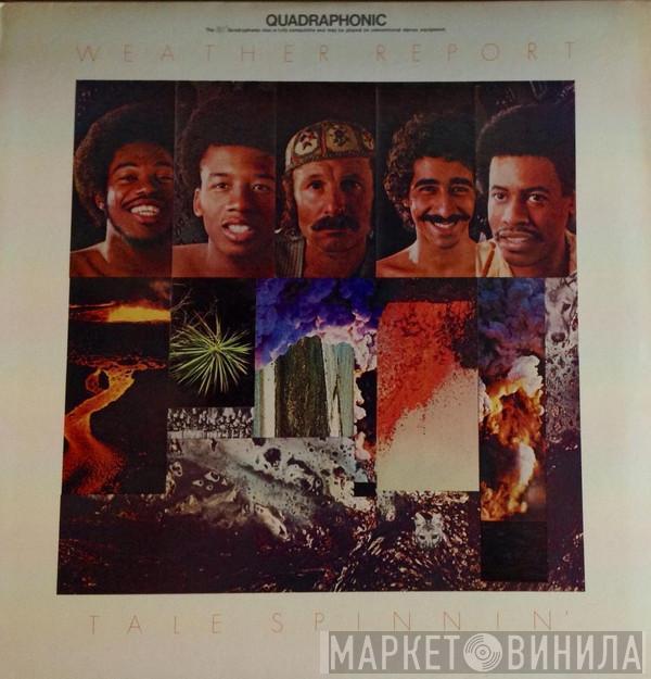  Weather Report  - Tale Spinnin'