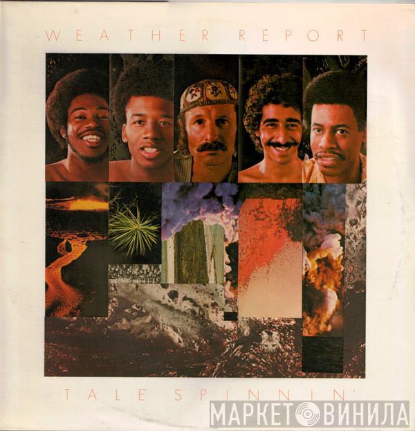  Weather Report  - Tale Spinnin'