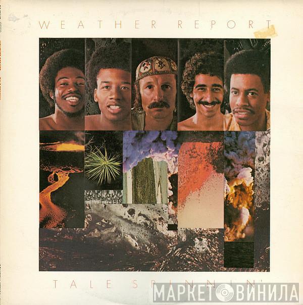  Weather Report  - Tale Spinnin'