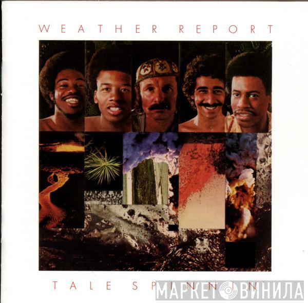  Weather Report  - Tale Spinnin'