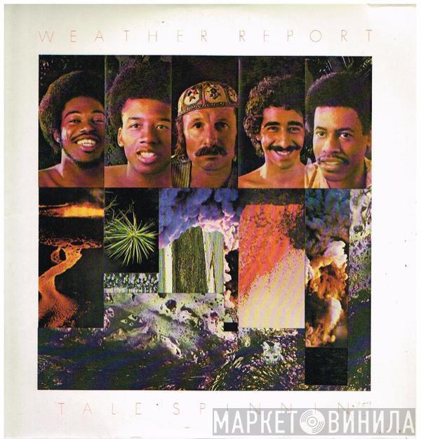  Weather Report  - Tale Spinnin'