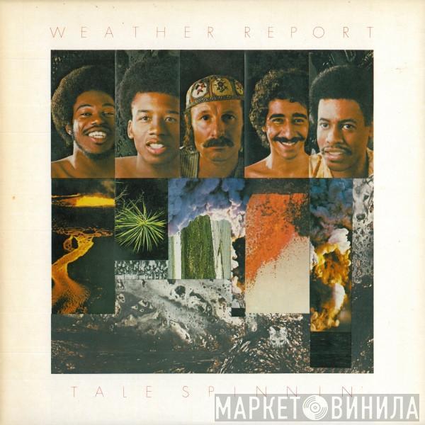  Weather Report  - Tale Spinnin'