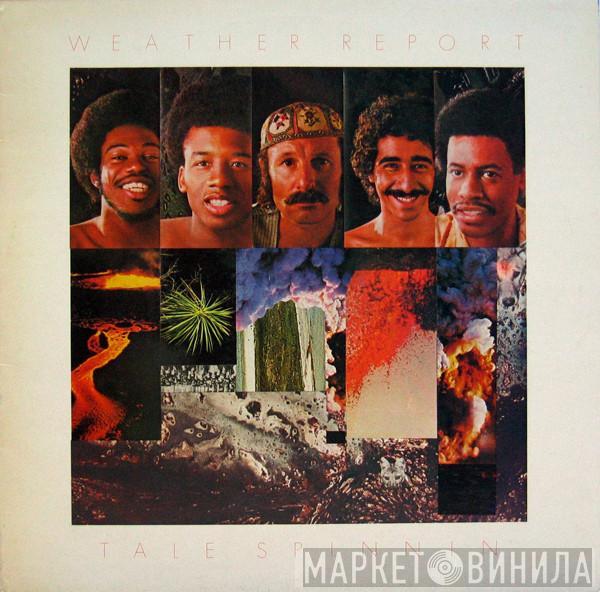  Weather Report  - Tale Spinnin'