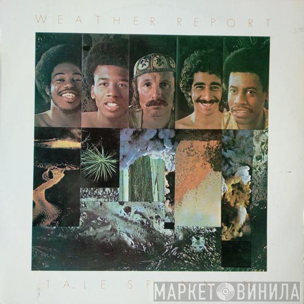  Weather Report  - Tale Spinnin'