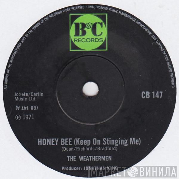 Weathermen  - Honey Bee (Keep On Stinging Me)