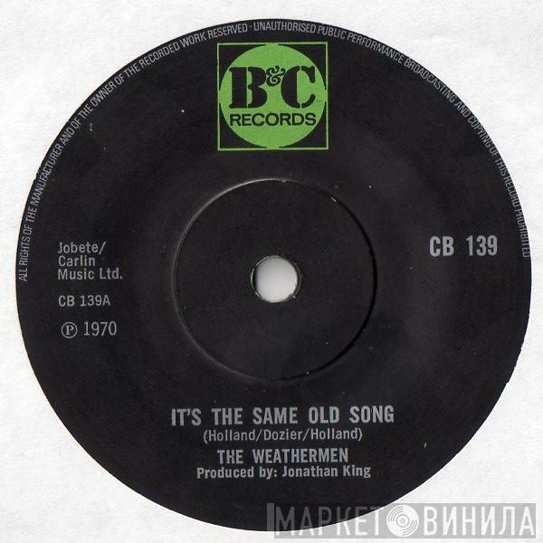 Weathermen  - It's The Same Old Song