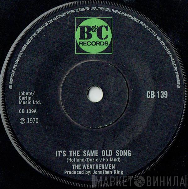 Weathermen  - It's The Same Old Song