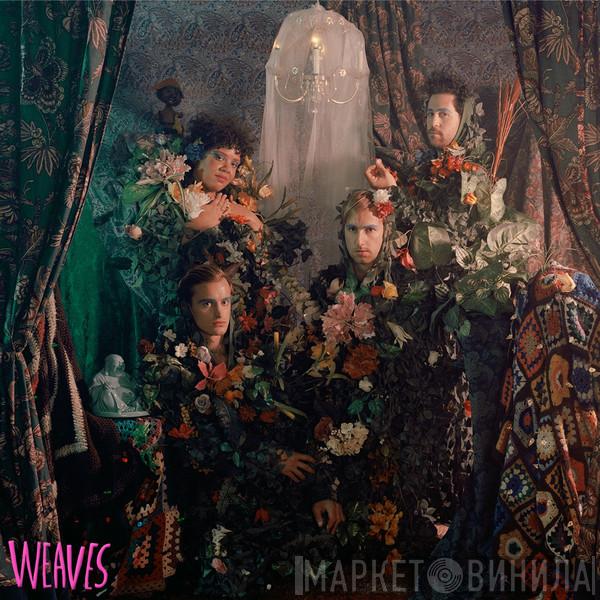  Weaves  - Weaves