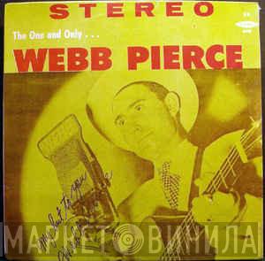 Webb Pierce - The One And Only...