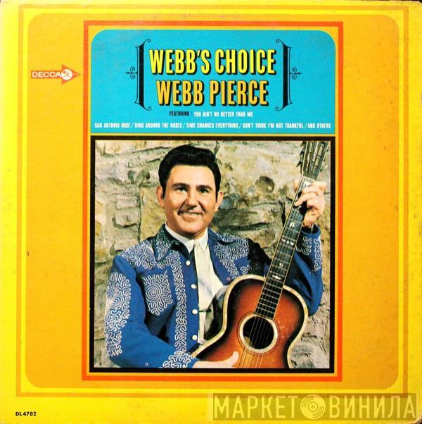 Webb Pierce - Webb's Choice