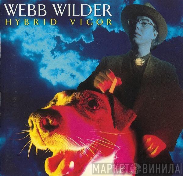  Webb Wilder  - Hybrid Vigor
