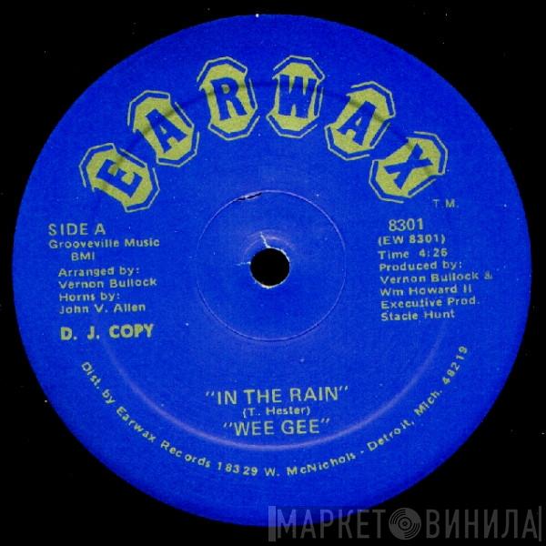  Wee Gee  - In The Rain / Problems