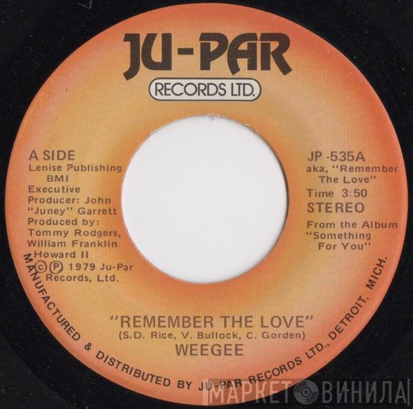  Wee Gee  - Remember The Love