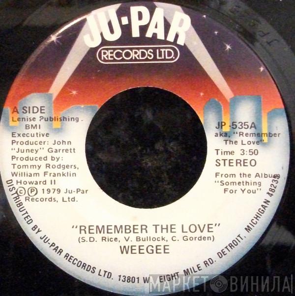  Wee Gee  - Remember The Love